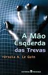 A Mão Esquerda das Trevas by Ursula K. Le Guin