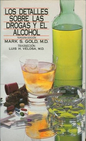 Los Detalles Sobre las Drogas y el Alcohol (Spanish Edition)