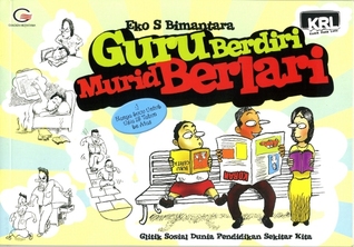 Guru Berdiri Murid Berlari (Paperback)