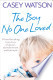 The Boy No One Lo...
