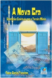A Nova Era - Orientações Espirituais Para O Terceiro Milênio