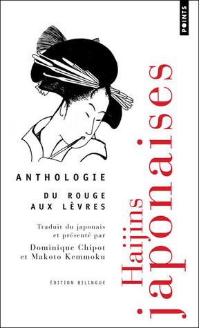 Du rouge aux lèvres: Haïjins japonaises (anthologie)