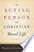 The Acting Person and Christian Moral Life (Moral Traditions)