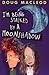 I'm Being Stalked by a Moonshadow