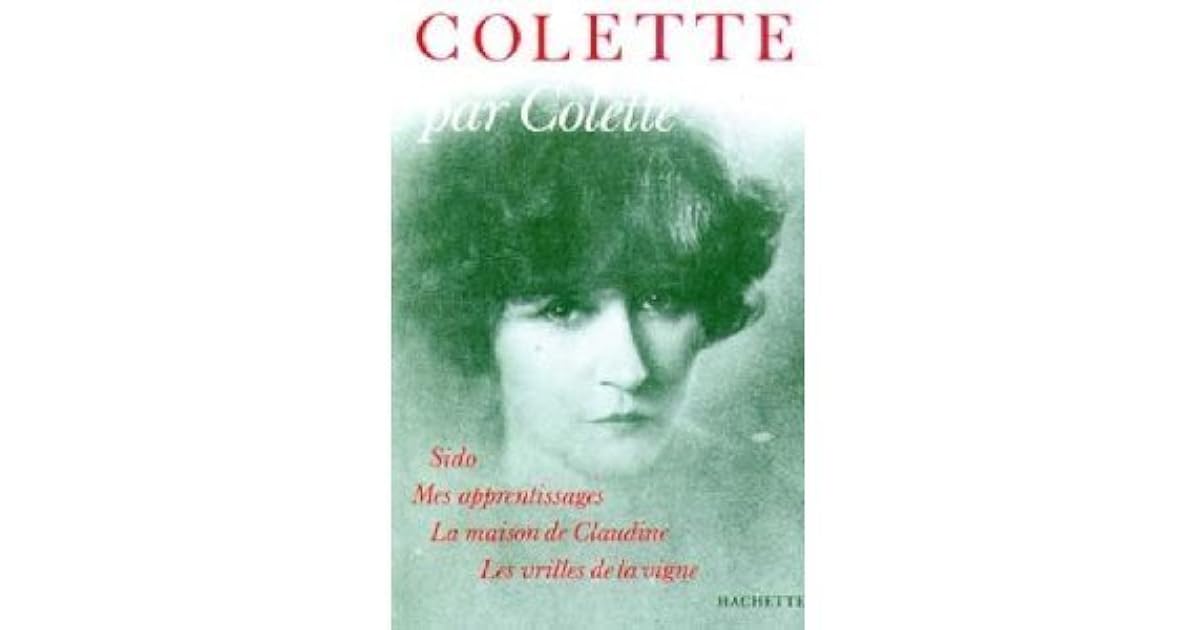 Colette par Colette Sido, Mes apprentissages,