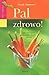 Pal zdrowo! : jak zmniejszy...