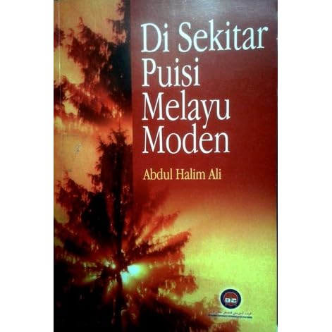 Di Sekitar Puisi Melayu Moden By Abdul Halim Ali