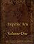 Imperial Arts, Volume One