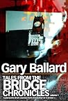 Tales from the Bridge Chronicles, Volume 1
