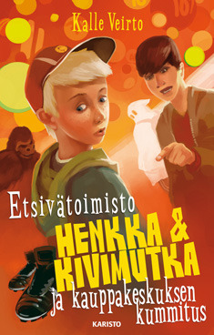 Etsivätoimisto Henkka & Kivimutka ja kauppakeskuksen kummitus (Henkka & Kivimutka, #8)