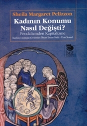 Kadının Konumu Nasıl Değişti? (Paperback)