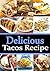 Delicious Tacos Recipe - Me...