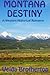Montana Destiny