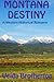 Montana Destiny