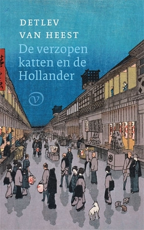 De verzopen katten en de Hollander (Paperback)