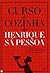 Curso de Cozinha de Henrique Sá Pessoa