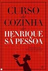 Curso de Cozinha de Henrique Sá Pessoa