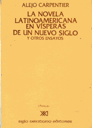 La novela latinoamericana en vísperas de un nuevo siglo y otros ensayos (Paperback)