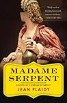 Madame Serpent: A...