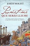 Promet-me que seràs lliure by Jordi Molist