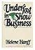 Underfoot in Show Business