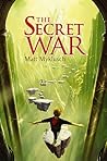 The Secret War by Matt Myklusch The Secret War by Matt Myklusch