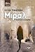 Μιράλ : Ο δρόμος με τα λουλούδια