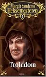 Trolddom by Margit Sandemo
