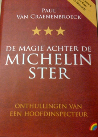 De magie achter de Michelinster (Hardcover)