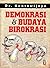 Demokrasi dan Budaya Birokrasi