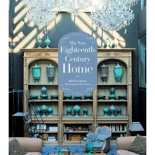 The New Eighteenth-Century Home