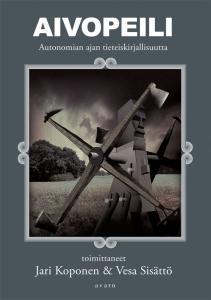 Aivopeili: Autonomian ajan tieteiskirjallisuutta (Paperback)