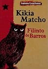 Kikia Matcho by Filinto de Barros