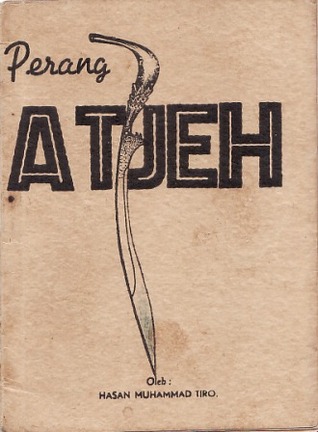 Perang Atjeh 1873 M - 1927 M (Paperback)