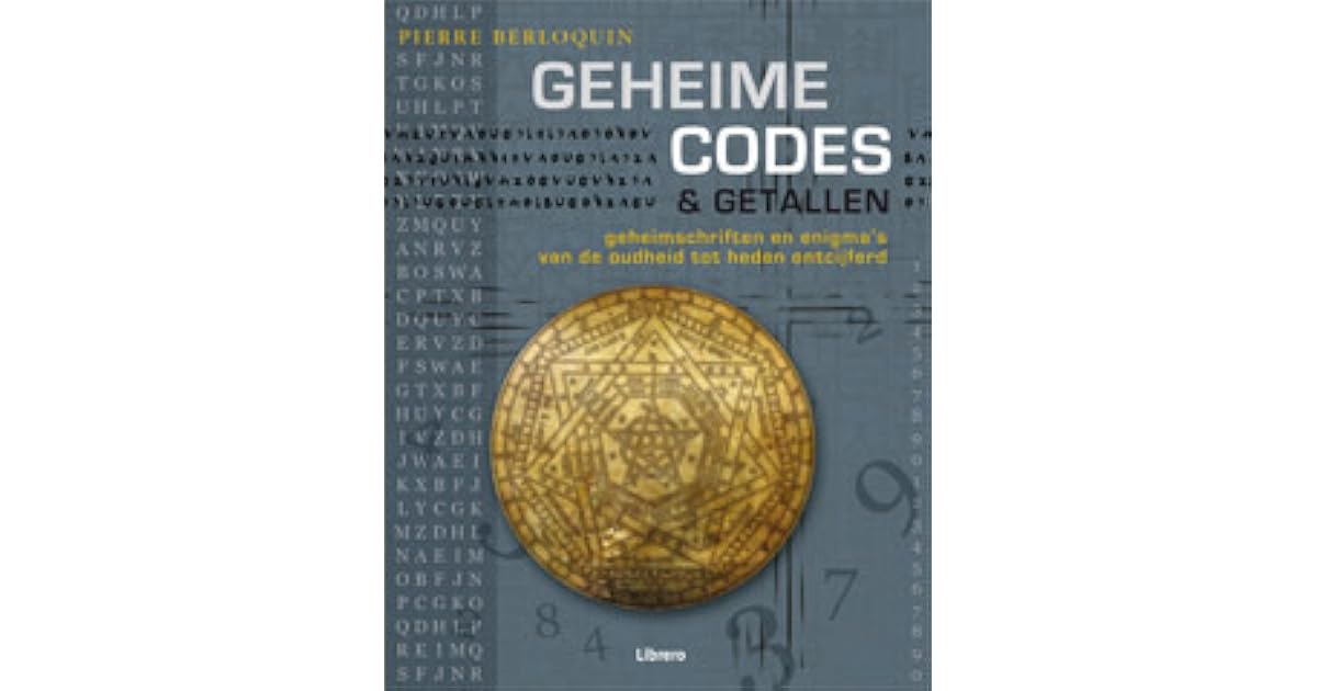 Geheime Codes & Getallen: Geheimschriften en Enigma's van de Oudheid