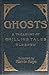 Ghosts: A Treasury of Chilling Tales Old & New
