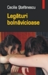 Legături bolnăvicioase (Paperback)