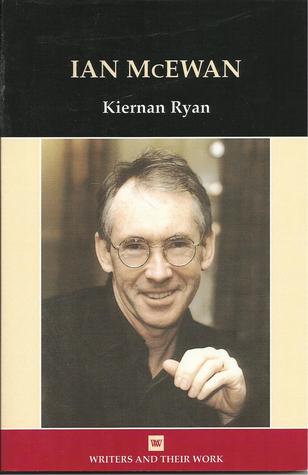 Ian McEwan (Writers and Their Work)