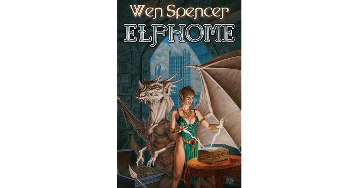 Elfhome (Elfhome, #3) by Wen Spencer