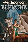 Elfhome by Wen Spencer
