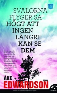 Svalorna flyger så högt att ingen längre kan se dem (Paperback)