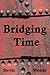 Bridging Time