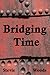 Bridging Time