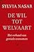 De wil tot welvaart by Sylvia Nasar