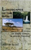 Landscapes of the Spirit: The Cities of Eretz Yisrael in Jewish Thought (English and Hebrew Edition)