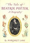 The Tale of Beatrix Potter by Margaret Lane