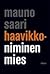 Haavikko-niminen mies