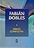 Aguas turbias / Ese que llaman pueblo (Obras completas, #I)