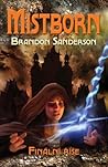 Mistborn by Brandon Sanderson Mistborn by Brandon Sanderson
