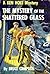 The Mystery of the Shattered Glass (Ken Holt, #13)